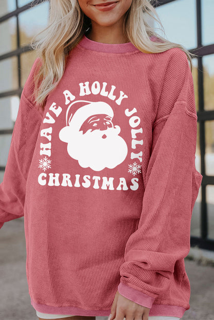 Strawberry Pink HAVE A HOLLY JOLLY CHRISTMAS Corded Sweatshirt